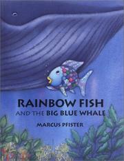 Cover of: Rainbow Fish and the Big Blue Whale Mini Book (Rainbow Fish & Friends) by Marcus Pfister