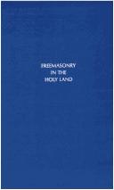 Freemasonry in the Holy Land by Morris, Robert