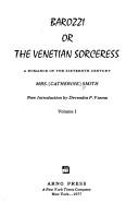 Cover of: Barozzi: Or, the Venetian Sorceress : A Romance of the Sixteenth Century (Gothic Novels ; Ser. III)