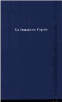 Cover of: UN Francais En Virginie: Ayec Une Introd Et Des Notes Par Gilbert Chinard (Johns Hopkins University Press reprints)