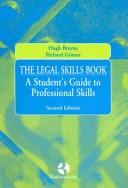 Cover of: The legal skills book: a student's guide to professional skills