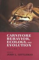 Cover of: Carnivore Behaviour, Ecology and Evolution