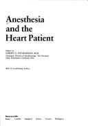 Cover of: Anaesthesia and the Heart Patient by Fawzy G. Estafanous