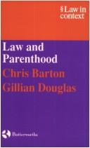 Cover of: Law and Parenthood (Law in Context) by Chris Barton, Gillian Douglas