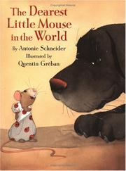Cover of: The dearest little mouse in the world