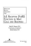 Cover of: IGE receptor (FceRI) function in mast cells and basophils