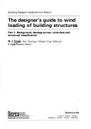 Cover of: The designer's guide to wind loading of building structures by N. J. Cook