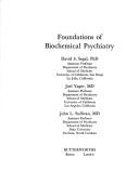 Cover of: Foundations of biochemical psychiatry
