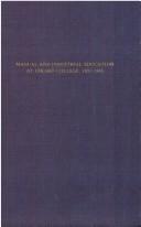 Cover of: Manual and Industrial Education at Girard College 1831-1965: An Era in American Educational Experimentation (American Ethnic Groups Series)