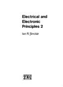 Cover of: Electrical and electronic principles 2 by Ian Robertson Sinclair