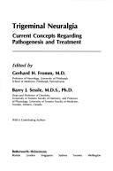 Cover of: Trigeminal Neuralgia: Current Concepts Regarding Pathogenesis and Treatment