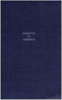 Cover of: Priestley in America: Seventeen Hundred Ninety-Four to Eighteen Four (Three Centuries of Science in America Series)