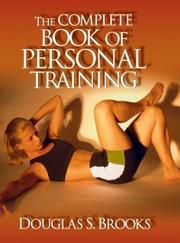 The Complete Book of Personal Training by Douglas S. Brooks