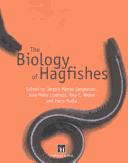 Cover of: The biology of hagfishes by [edited by] Jørgen Mørup Jørgensen ... [et al.].
