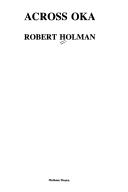 Cover of: Across Oka by Robert Holman