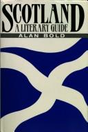 Cover of: Scotland: a literary guide