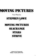 Cover of: Moving Pictures: Four Plays (New Theatrescripts)