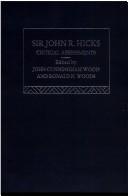 Cover of: Sir John R. Hicks by edited by John Cunningham Wood and Ronald N. Woods.
