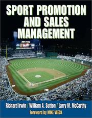 Sport promotion and sales management by Richard L. Irwin, William A. Sutton, Larry M. McCarthy