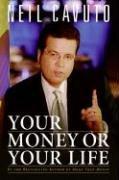 Cover of: Your Money or Your Life by Neil Cavuto, Neil Cavuto