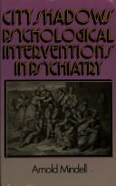 Cover of: City Shadows: Psychological Interventions in Psychiatry