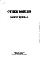 Cover of: Other Worlds | Robert Holman