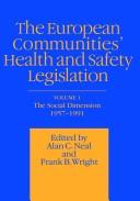 Cover of: The European Communities' health and safety legislation