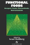 Cover of: Functional foods: designer foods, pharmafoods, nutraceuticals