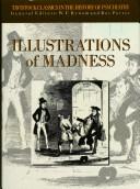 Cover of: Illustrations of Madness (Tavistock Classics in the History of Psychiatry) by Roy Porter