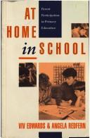 Cover of: At home in school: parent participation in primary education