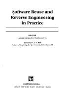 Software Reuse and Reverse Engineering in Practice (Unicom Applied Information Technology, No 12)