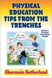 Cover of: Physical Education Tips from the Trenches by Charmain Sutherland