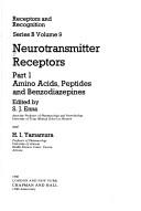 Cover of: Neurotransmitter Receptors, Vol. 9, Part I: Amino Acids, Peptides and Bensodiazepines (Receptors & Recognition Series B, Volume 9)