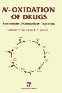Cover of: N-oxidation of drugs by edited by P. Hlavica, L.A. Damani.