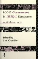 Cover of: Local government in liberal democracies: an introductory survey