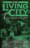 Cover of: The Living City: Towards a Sustainable Future