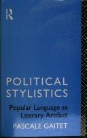 Cover of: Political stylistics | Pascale Gaitet