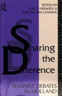 Cover of: Sharing the difference: feminist debates in Holland