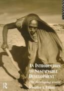 Cover of: An introduction to sustainable development by Jennifer A. Elliott