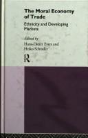 Cover of: The Moral economy of trade: ethnicity and developing markets