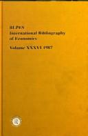 Cover of: International Bibliography of the Social Sciences: Economics 1987 (International Bibliography of Economics (Ibss: Economics)) | British Library.