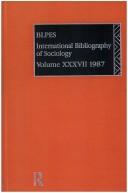 Cover of: International Bibliography of the Social Sciences: Sociology 1987 (International Bibliography of Sociology (Ibss: Sociology))