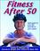Cover of: Fitness after 50