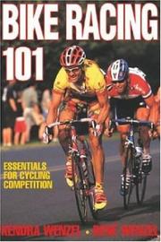 Cover of: Bike Racing 101 | Kendra Wenzel