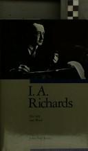 Cover of: I.A. Richards; His Life and Work by John Paul Russo