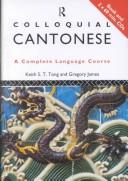 Cover of: Colloquial Cantonese by Gregory James