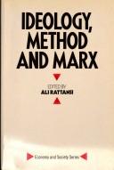 Cover of: Ideology, method, and Marx: essays from Economy and society