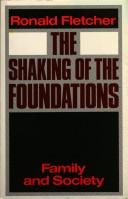 Cover of: The shaking of the foundations: family and society