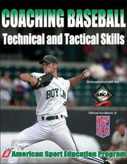 Cover of: Coaching Baseball: Technical And Tactical Skills