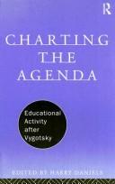 Cover of: Charting the agenda: educational activity after Vygotsky